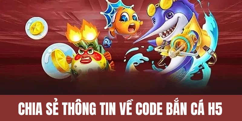 Code bắn cá H5