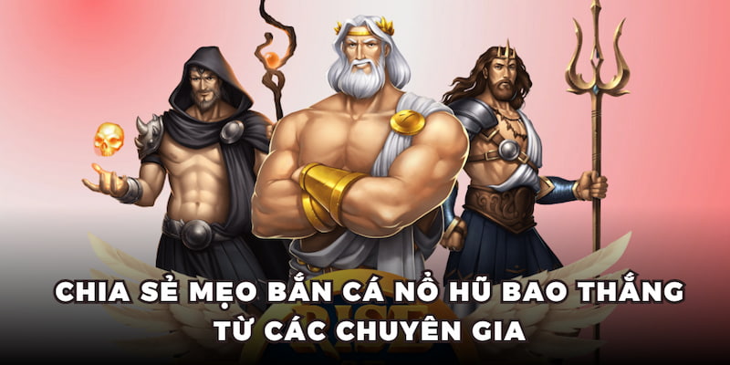 mẹo bắn cá nổ hũ